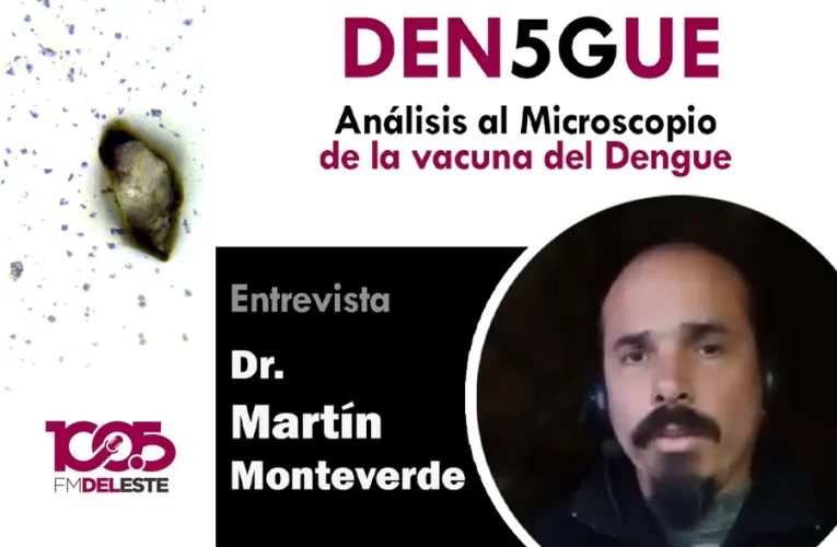 El Dr. Martín Monteverde analizó al microscopio la vacuna del dengue Qdenga (video)